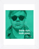 Think rich, look poor (Framed)